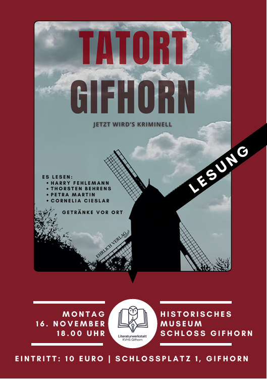 Veranstaltungsplakat für die Lesung „Tatort Gifhorn“. Das Motiv zeigt die Silhouette einer Windmühle vor bewölktem Himmel auf rotem Grund.